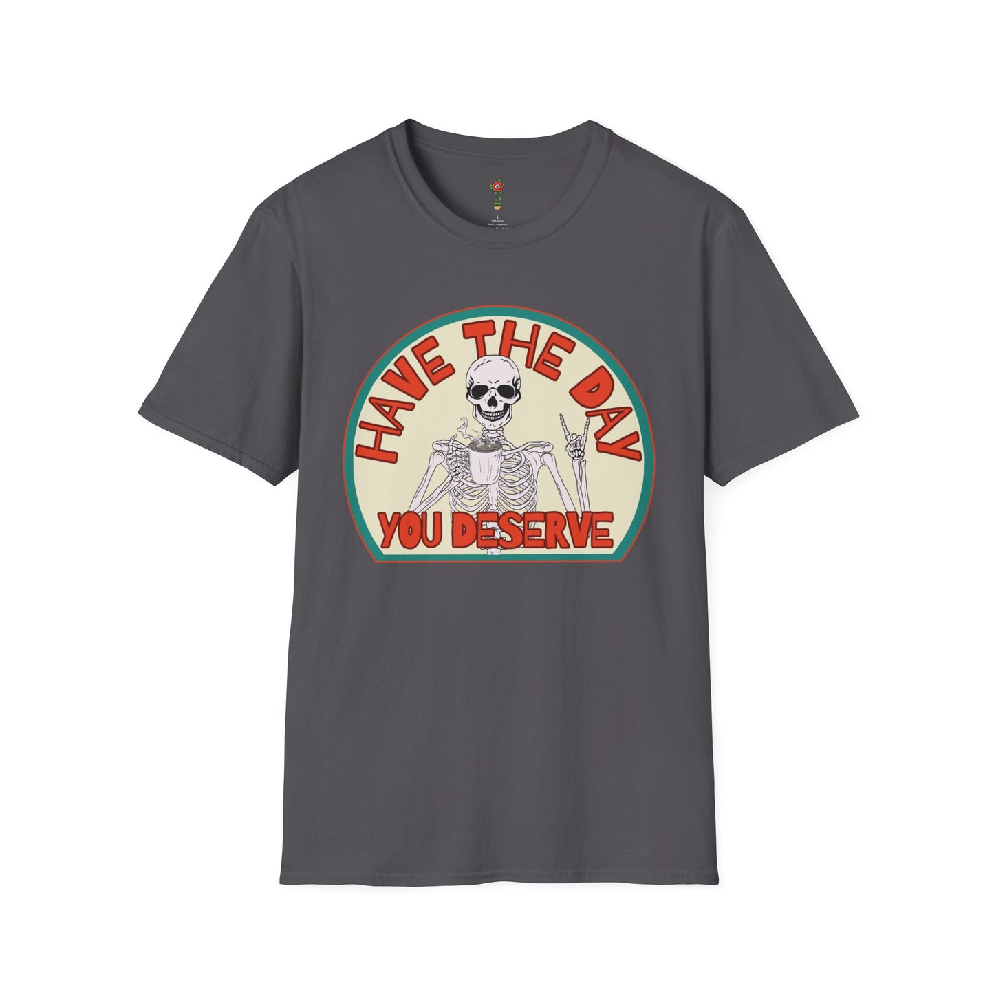 Have a Day Unisex Softstyle T-Shirt
