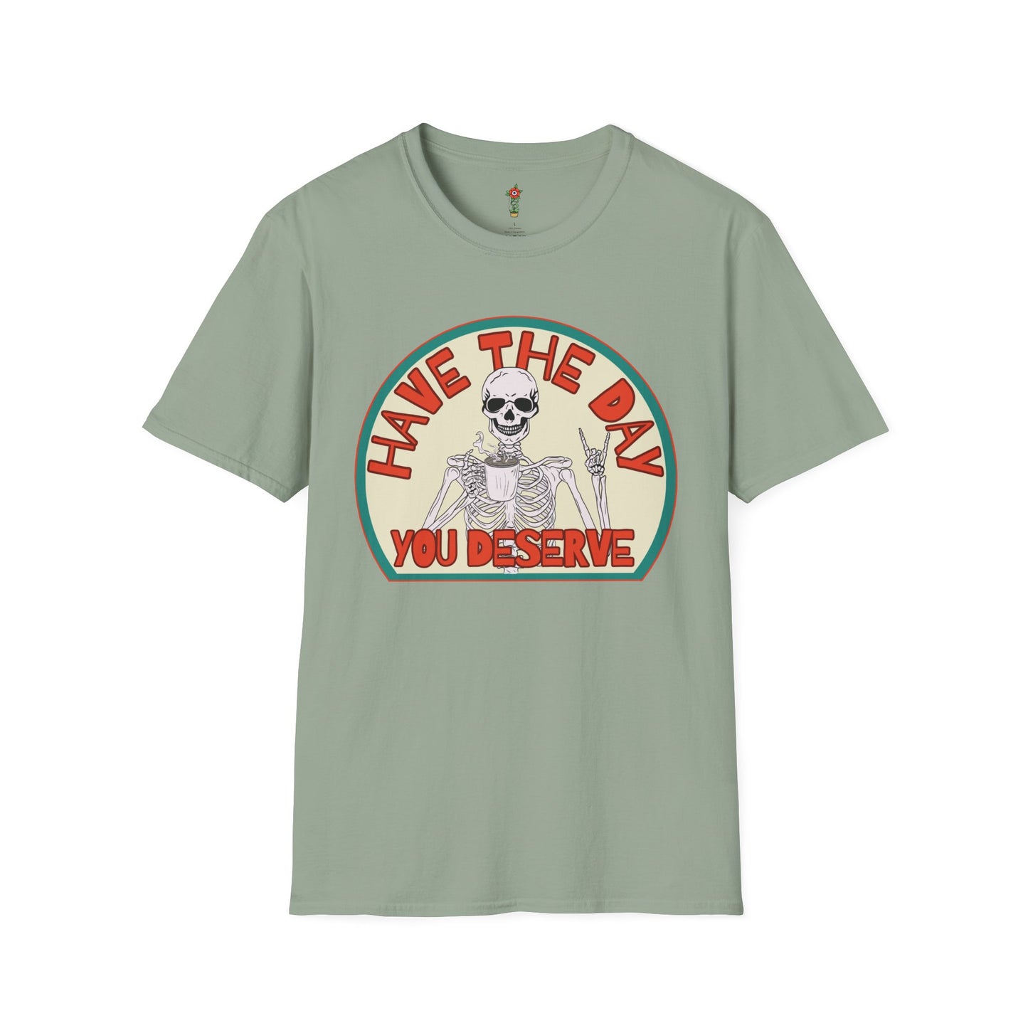 Have a Day Unisex Softstyle T-Shirt