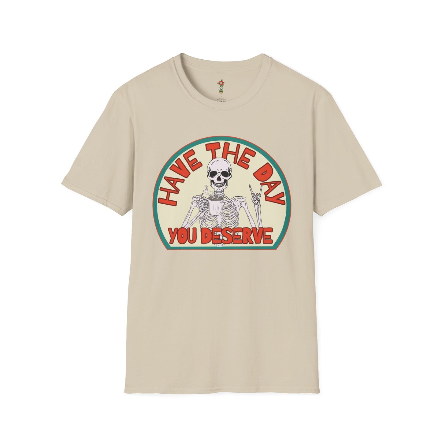 Have a Day Unisex Softstyle T-Shirt