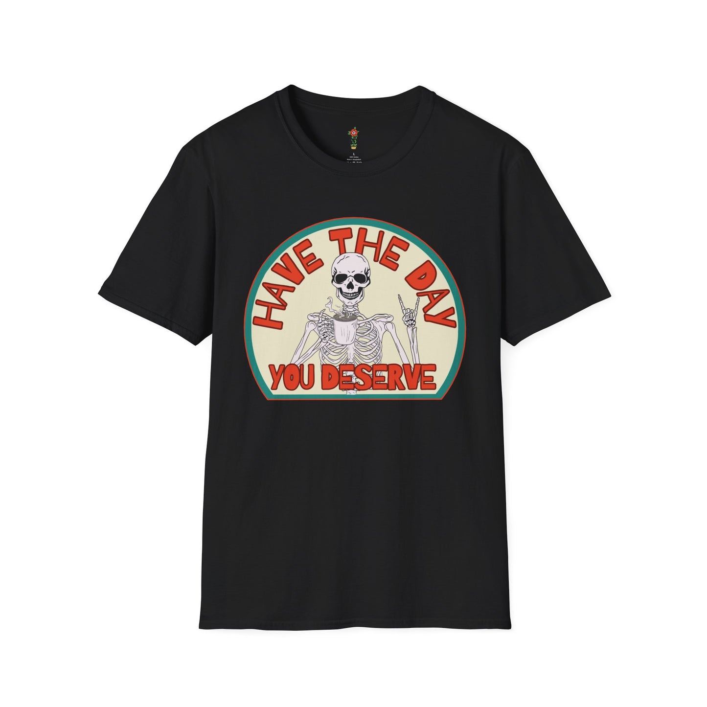 Have a Day Unisex Softstyle T-Shirt