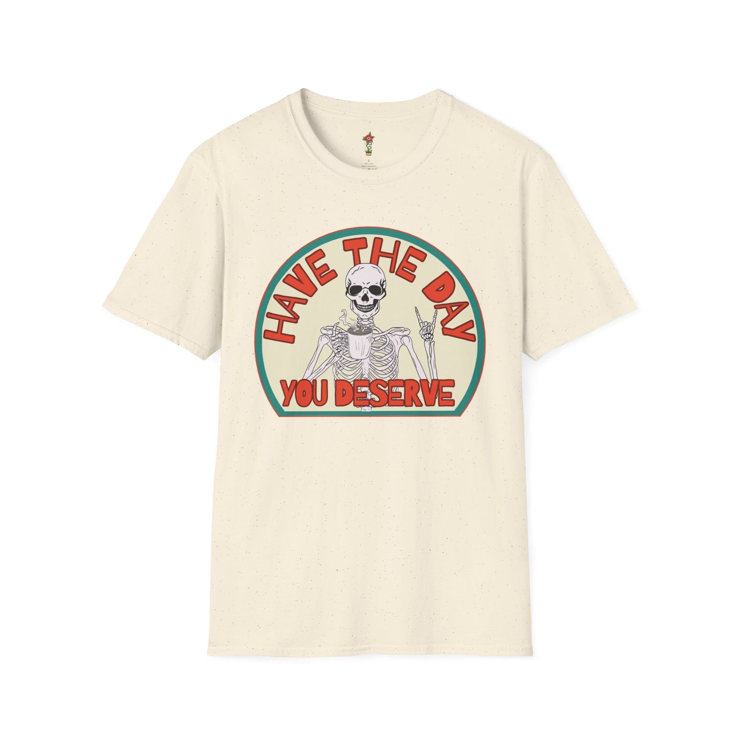 Have a Day Unisex Softstyle T-Shirt